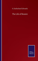 Life of Rossini