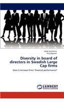 Diversity in board of directors in Swedish Large Cap firms