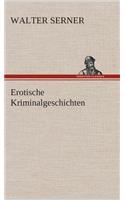 Erotische Kriminalgeschichten