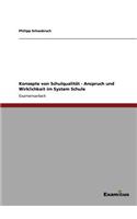 Konzepte von Schulqualität - Anspruch und Wirklichkeit im System Schule: (German)