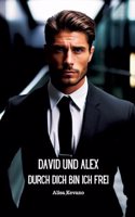David und Alex Durch dich bin ich frei