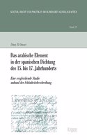 Arabische Element in Der Spanischen Dichtung Des 15. Bis 17. Jahrhunderts