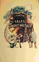 Tales About Metals