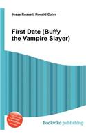First Date (Buffy the Vampire Slayer)