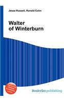 Walter of Winterburn: (English)