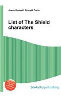 List of the Shield Characters