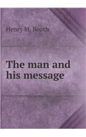 The man and his message
