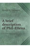 A Brief Description of Phil-Ellena