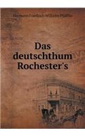 Das Deutschthum Rochester's