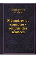 Mémoires et comptes-rendus des séances