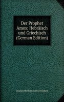 Der Prophet Amos