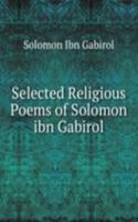 Selected Religious Poems of Solomon ibn Gabirol