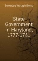 State Government in Maryland, 1777-1781