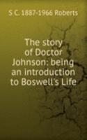 story of Doctor Johnson: being an introduction to Boswell's Life