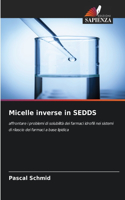 Micelle inverse in SEDDS