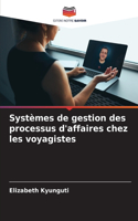 Systèmes de gestion des processus d'affaires chez les voyagistes
