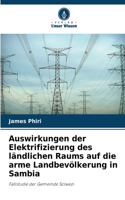 Auswirkungen der Elektrifizierung des ländlichen Raums auf die arme Landbevölkerung in Sambia
