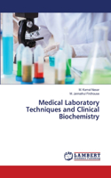 Medical Laboratory Techniques and Clinical Biochemistry