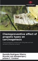 Chemopreventive effect of propolis types on carcinogenesis