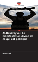 Al-Hakimiyya: La manifestation divine de ce qui est politique
