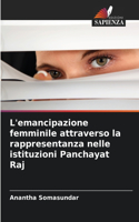 L'emancipazione femminile attraverso la rappresentanza nelle istituzioni Panchayat Raj