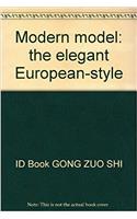 Modern model: the elegant European-style