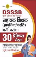 DSSSB PRT Exam Primary Teacher/Nursery Bharti Pariksha 30 Practice Sets with 2023 Solved Paper Latest For 2024