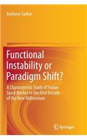 Functional Instability or Paradigm Shift?