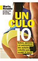 Un Culo 10. Activa Tus Gluteos En 30 Dias