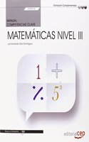 Manual. Competencia clave. Matematicas Nivel III (FCOV12). Certificados de profesionalidad (Spanish Edition)