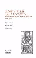 CRONICA DEL REY JUAN II DE CASTILLA: MINORIA Y PRIMEROS ANOS DE REINADO (1406-14