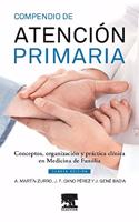 Compendio de Atencion Primaria (4a ed.): Conceptos, organizacion y practica clinica en Medicina de Familia ... Conceptos, organizacion y practica clinica en Medicina de Familia