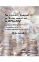 Les Procdures Budgtaires de Lunion Europenne de 2004 2008