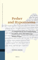 Pesher and Hypomnema: A Comparison of Two Commentary Traditions from the Hellenistic-Roman Period