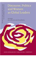 Discourse, Politics and Women as Global Leaders