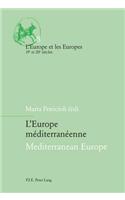 L'Europe Méditerranéenne / Mediterranean Europe