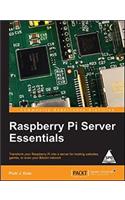 Raspberry Pi Server Essentials: Transform Your Raspberry Pi Into A Server For Hosting Websites, Games, Or Even Your Bitcoin Network