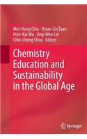 Chemistry Education and Sustainability in the Global Age