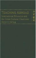 Teaching Abroad – International Education and the Cross–Cultural Classroom: (English)