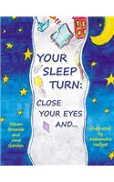 Your Sleep Turn