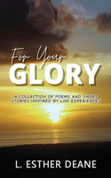 For Your Glory