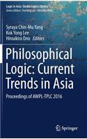 Philosophical Logic: Current Trends in Asia