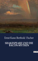 Shakespeare Und Die Bacon-Mythen