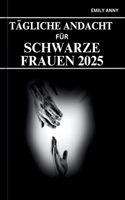 Tägliche Andacht Für Schwarze Frauen 2025