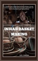 Indian Basket Making