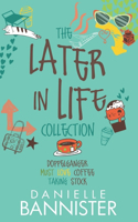 Later in Life Collection