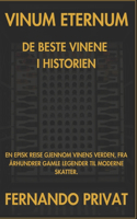 Vinum Eternum de Beste Vinene I Historien