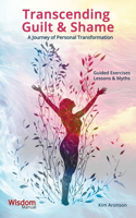 Transcending Guilt & Shame