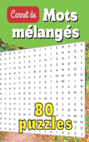 Carnet de Mots mélangés - 80 puzzles: jeux de lettres pour les passionnés des mots cachés