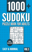 Sudoku Puzzle Book for Adults: 1000+ Easy and Normal Sudoku Puzzles with Solutions - Vol. 3